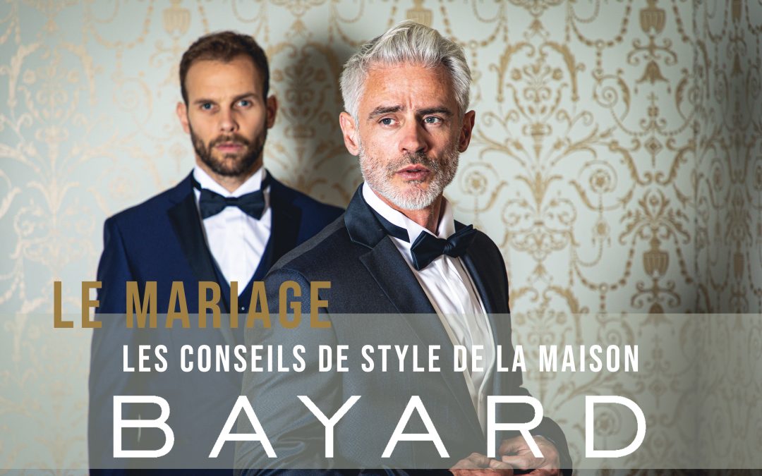 Mariage 2020 : Les conseils de la Maison Bayard